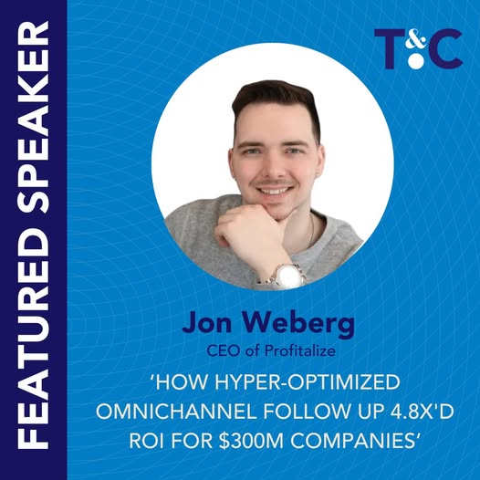 TRAFFIC & CONVERSION SUMMIT · OMNICHANNEL FOLLOW UP THAT 4.8X'D ROI